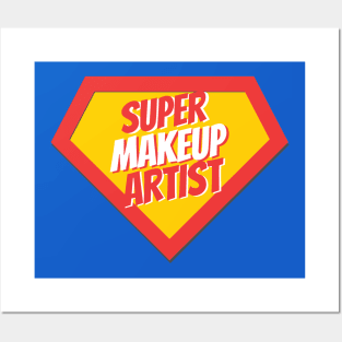 Makeup Artist Gifts | Super Makeup Artist Posters and Art